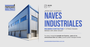 ¿Por qué algunas naves industriales reciben contactos y otras pasan meses sin una sola?